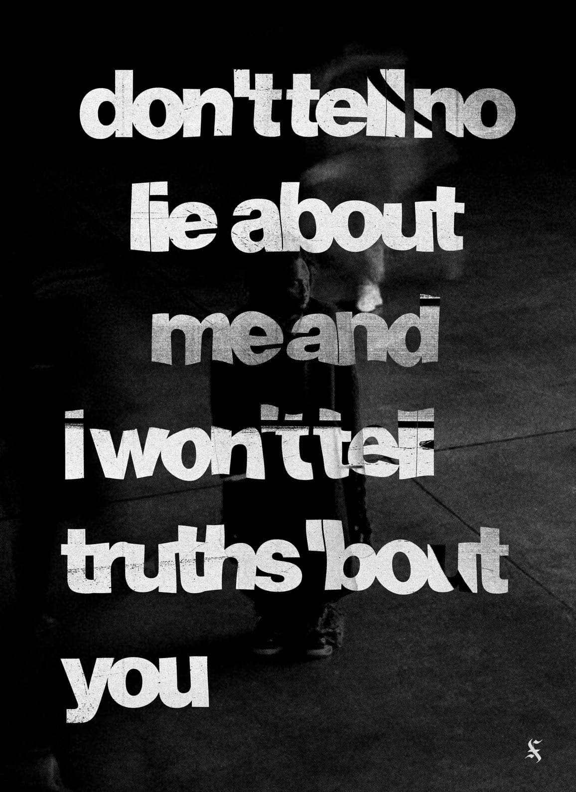 DON'T TELL LIES ABOUT ME
