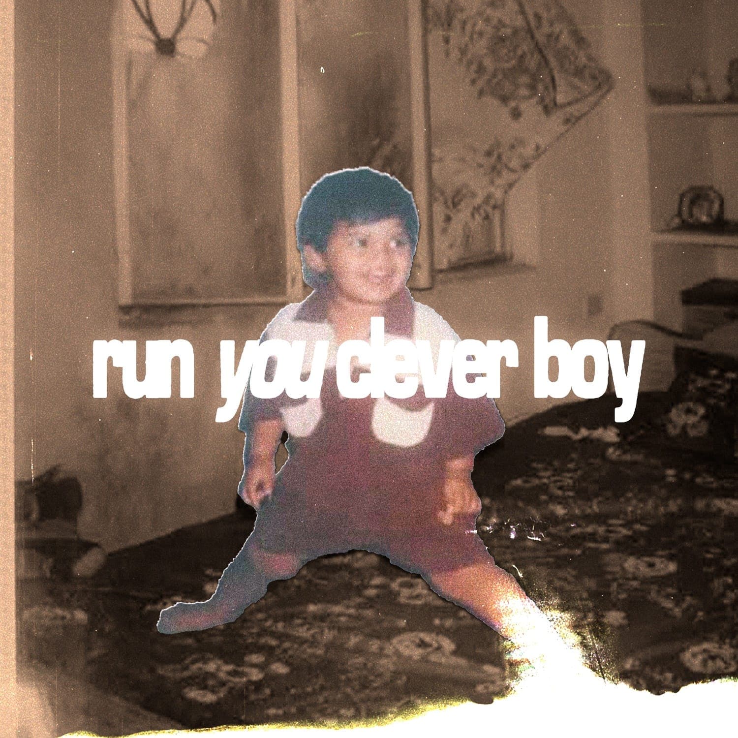 RUN YOU CLEVER BOY