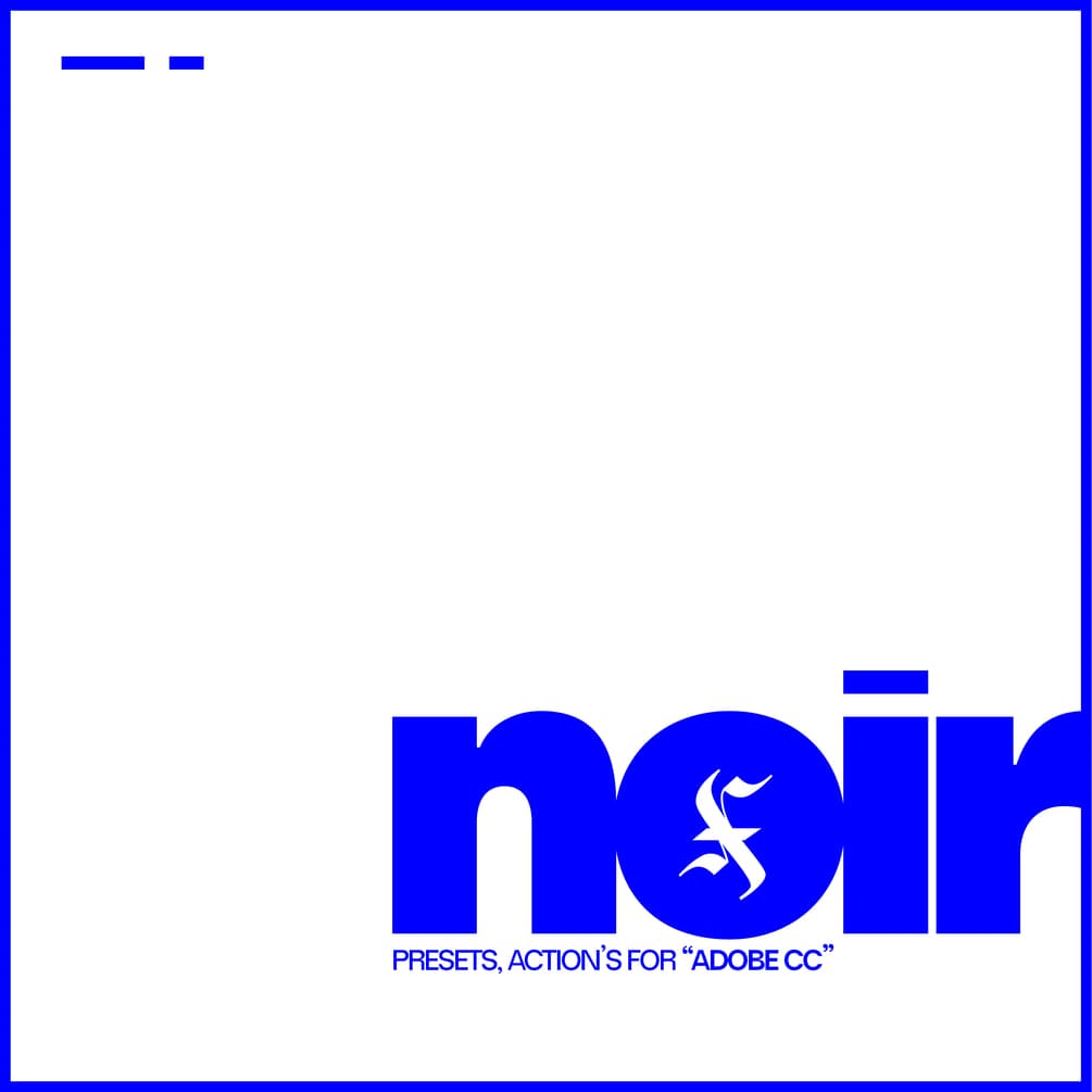 NOIR